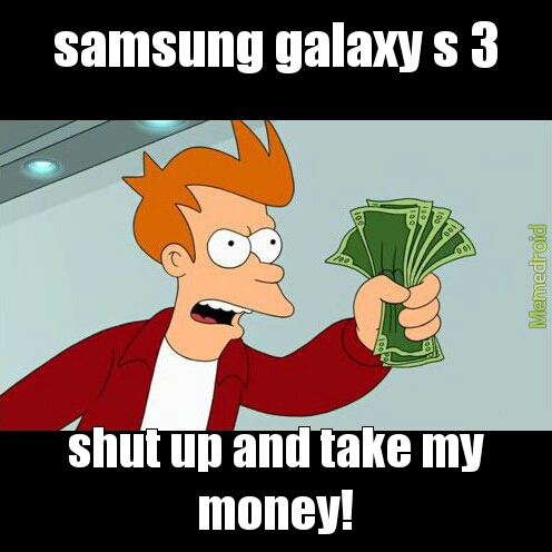 love samsung - Meme by bigalthebull97 :) Memedroid