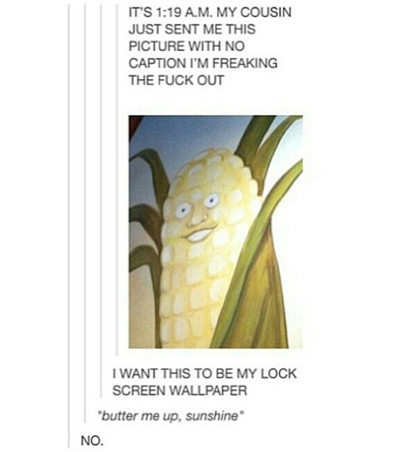 Sweetcorn Meme by andy98evans ) Memedroid