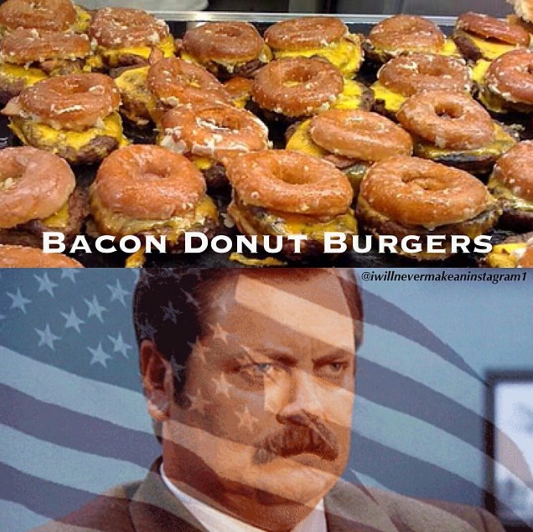 Memedroid Images tagged as 'bacon donut burger' Page 1