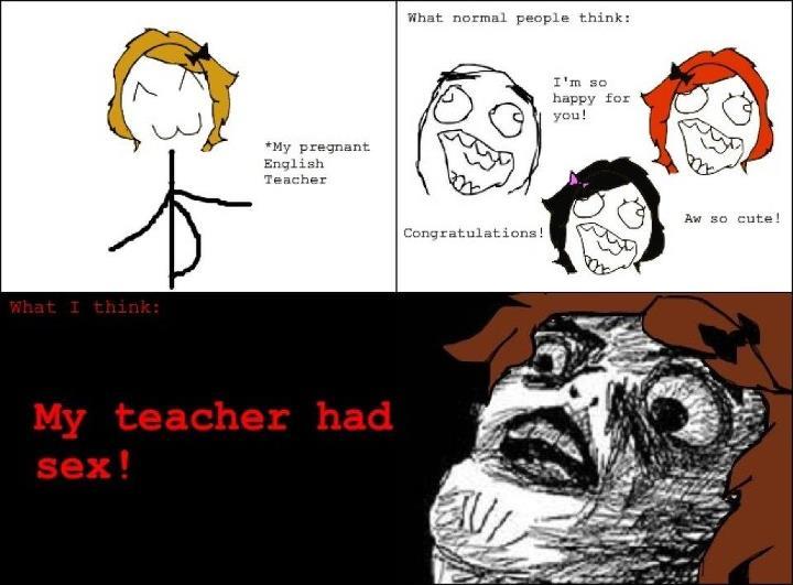 My Teacher Had Sex Meme By Anthonypwm1998 Memedroid 