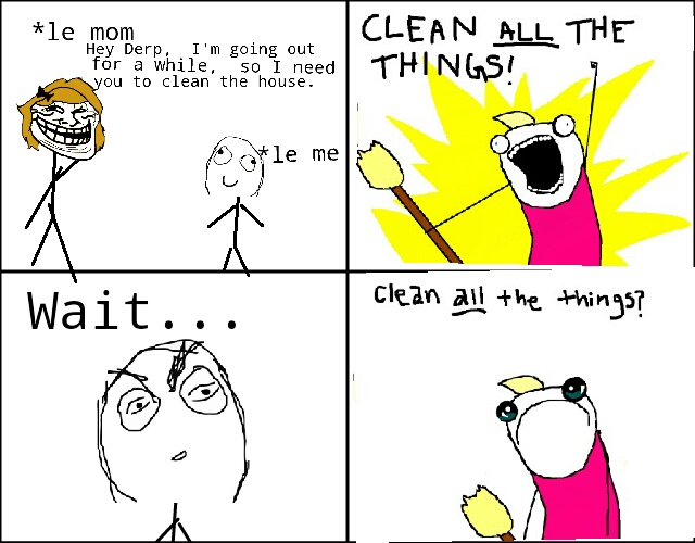 clean all the things meme