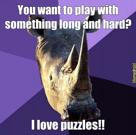 Puzzles Meme by Bookrider ) Memedroid