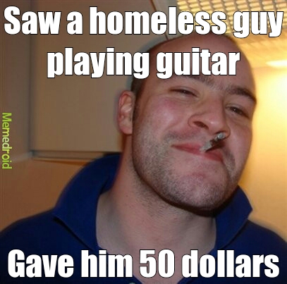 homeless guy - meme