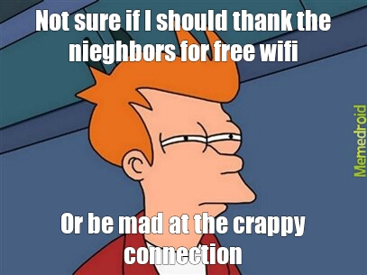 Wifi problems - meme