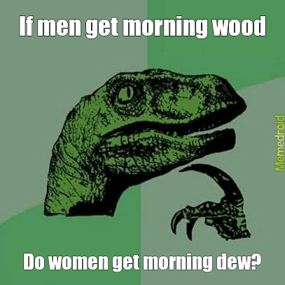 Morning dew - meme