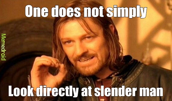 slender man - meme