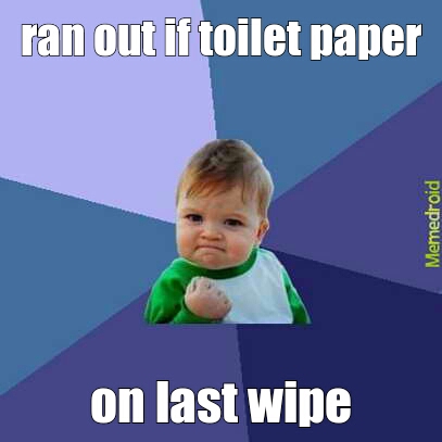 toilet paper monster - meme