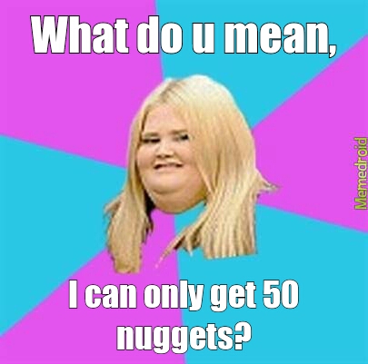 Needs more nuggets! - meme