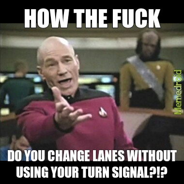 changing lanes. - meme