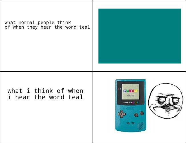 Gameboy Color is awesome!!!!! - meme