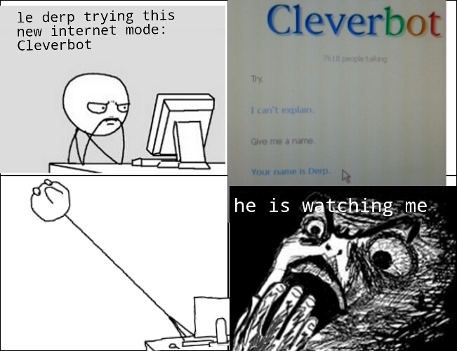 cleverbot he is watching me - meme