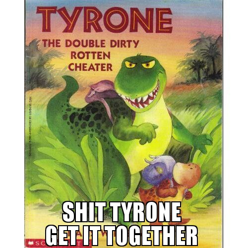 Double Dirty Tyrone - meme