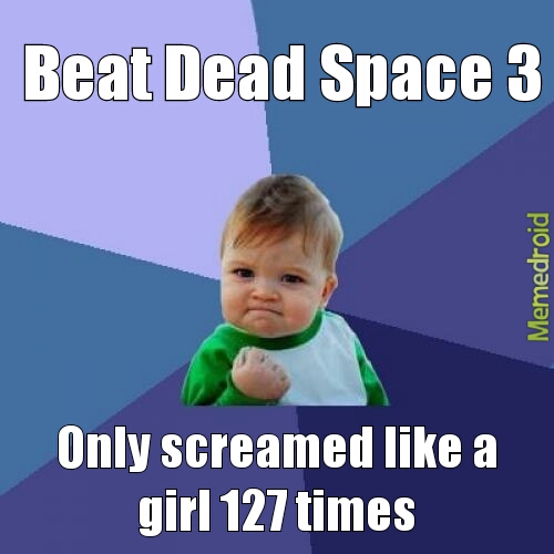 dead space 3 - meme