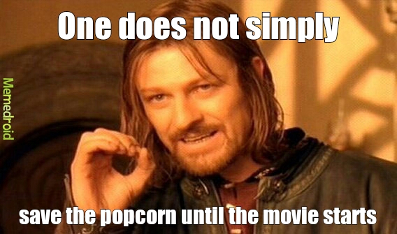 One does not popcorn - meme
