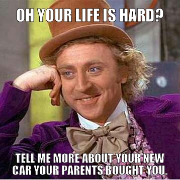 hard life? - meme