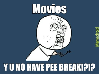 Pee During Movie - meme
