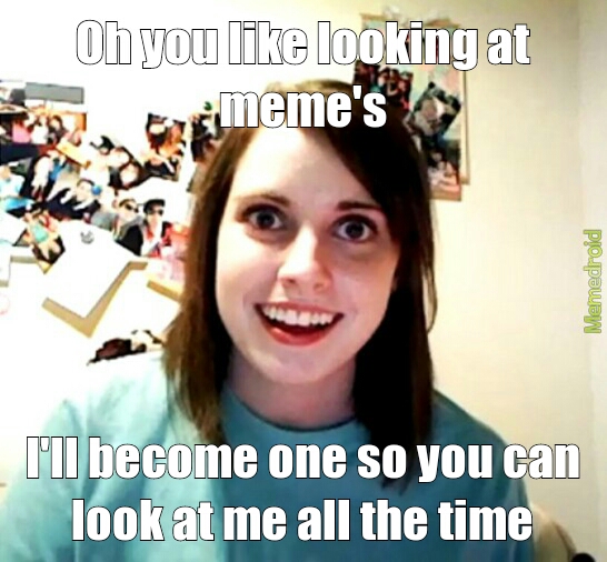 she watching you - meme