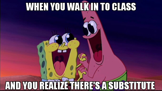 Substitute Teacher - meme