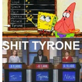 Tyrone! The fuck dude?