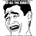 zubats - no one