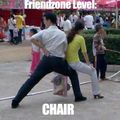 Friendzone lvl: chair