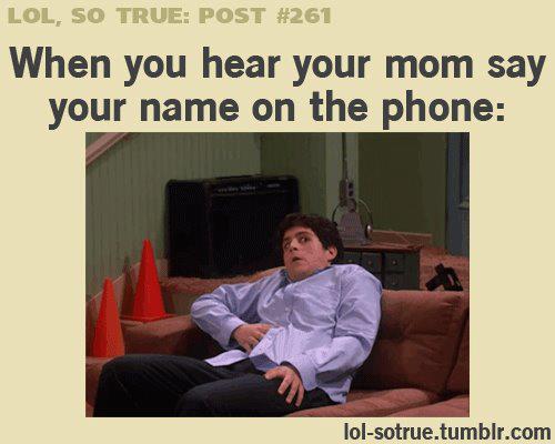 Mom Saying Your Name On The Phone... - meme