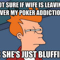 poker her in the face