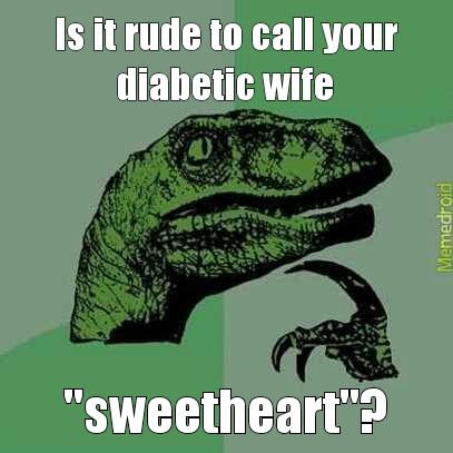 diabetic wife - meme