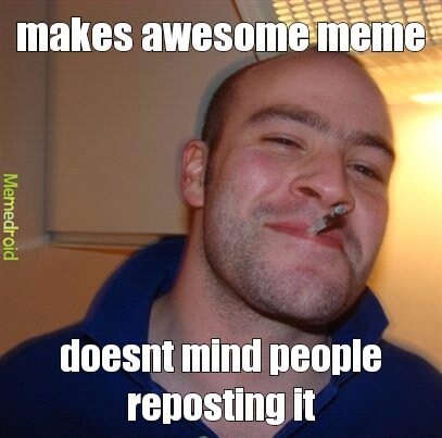 awesome guy greg - meme