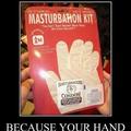 your hand doesn't want a STD