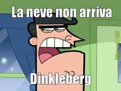 dinkleberg  - meme