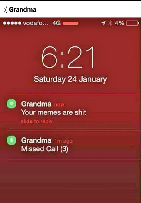 Why Grandma :'( - meme