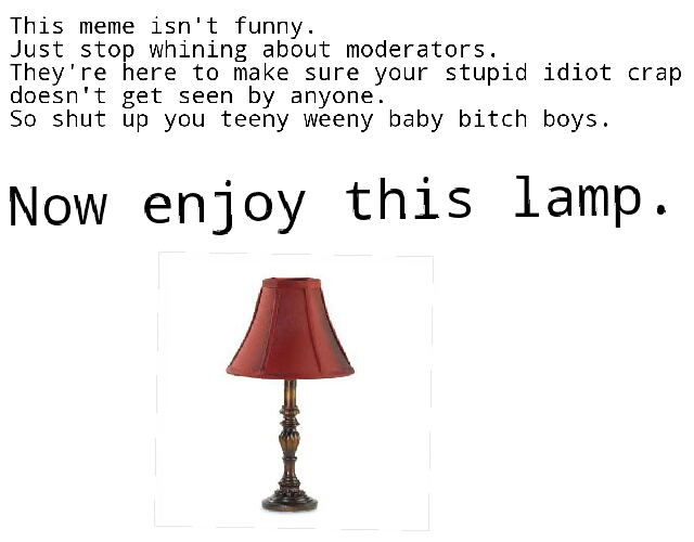Teeny Weeny Baby Bitch Lamp - meme