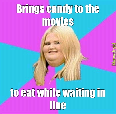 Fat Girl at the movies - meme