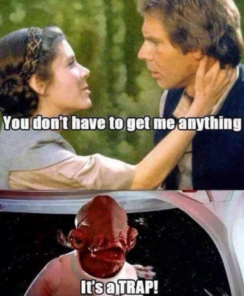 Don't Listen To Her Han ! - meme