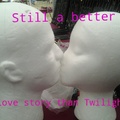 Everything is a better love story than twilight