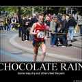 Drink my chocolate rain, or else you will die.