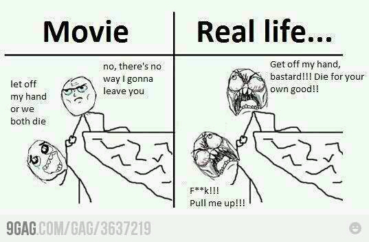 the diference between real life and movies - meme