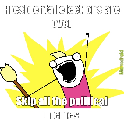 Just tired of politics - meme