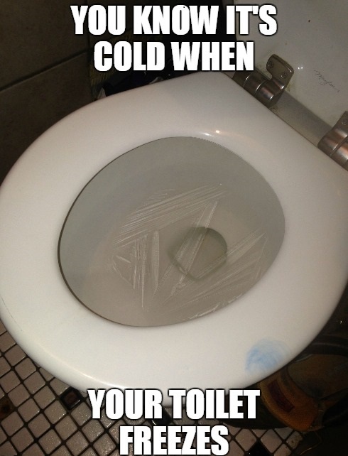 Imagine how cold the toilet seat is!? - meme