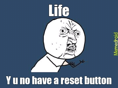 Reset button - meme