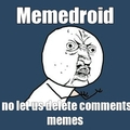 Please let us memedriod