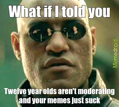 what if I told you - meme