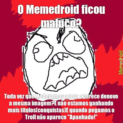 Memedroid Maluco