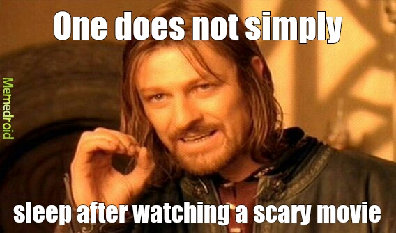 scary movies - meme