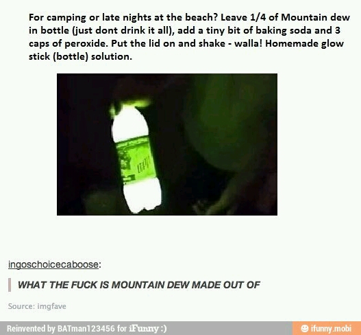 I'm a little afraid of drinking mountain dew... - meme