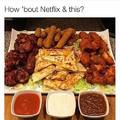 All them netlix and chill memes