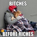 bitches before riches