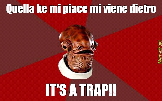 it's a trap!! - meme