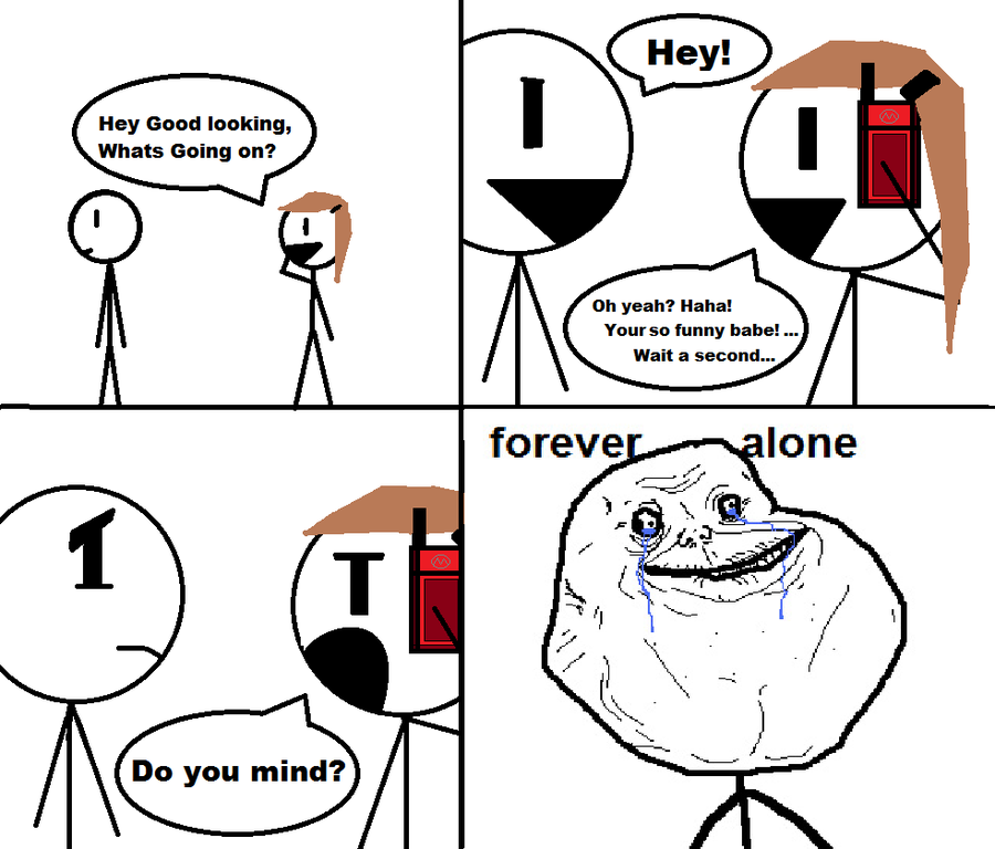 Hey hey look at this. Forever Alone Мем. Хей Мем. Вечно одинокий Мем. Хей Гуд лукинг.